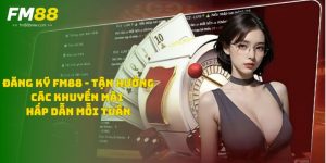 Fm88 - Giao Diện Thân Thiện Cho Cá Cược Mượt Mà Mỗi Ngày - goldriver96