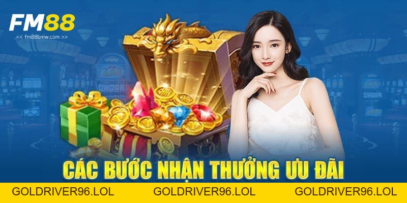 Cách Nhận Khuyến Mãi Fm88 - Đơn Giản Và Hiệu Quả Nhất - goldriver96