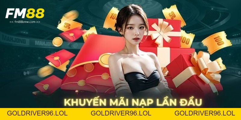 Khuyến mãi Fm88 - ưu đãi hấp dẫn mỗi ngày cho hội viên - goldriver96
