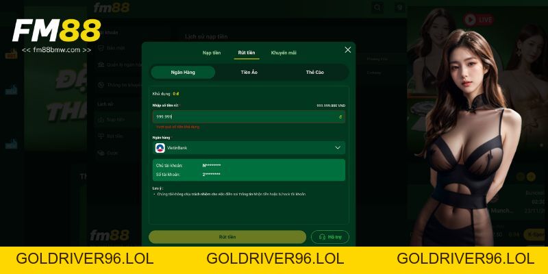 Rút Tiền Fm88 Siêu Nhanh - Đảm Bảo 100% Thành Công - goldriver96