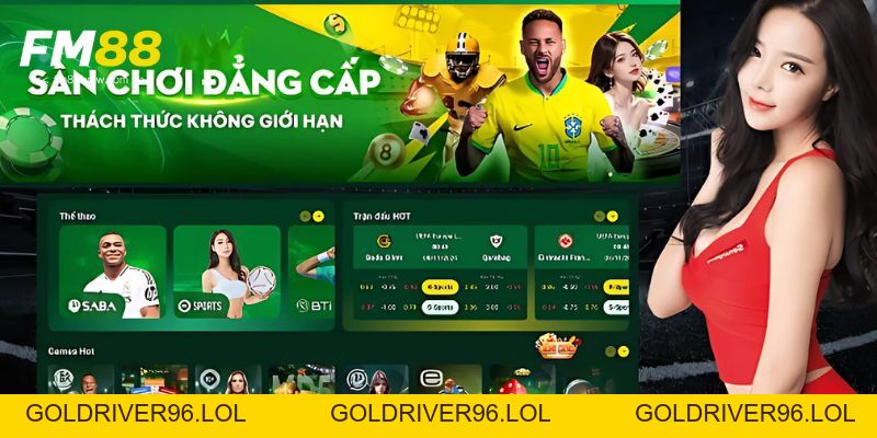 Cách Nhận Biết Đường Link Fm88 Chính Thức Để Cá Cược An Toàn - goldriver96